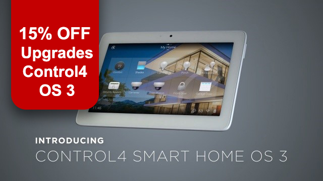 Get 15% off Upgrades for Control4 OS 3